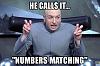 Click image for larger version

Name:	Dr Evil - Numbers Matching.jpg
Views:	235
Size:	69.9 KB
ID:	414781
